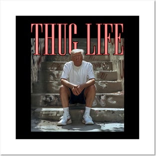 Donald Trump Friends Thug Life Posters and Art